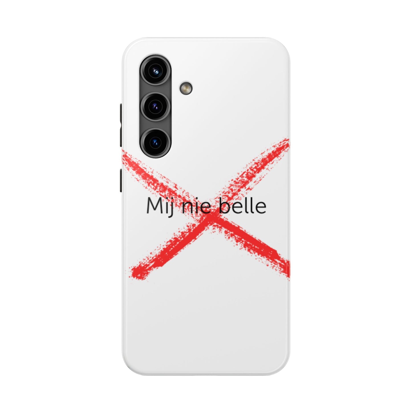 Telefoonhoesje - Mij Nie Belle