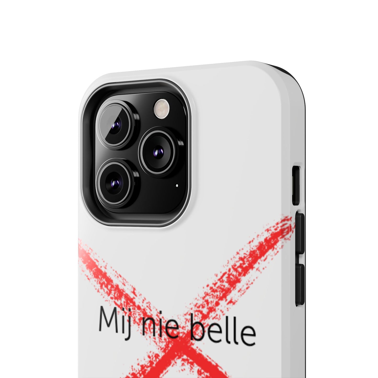 Telefoonhoesje - Mij Nie Belle