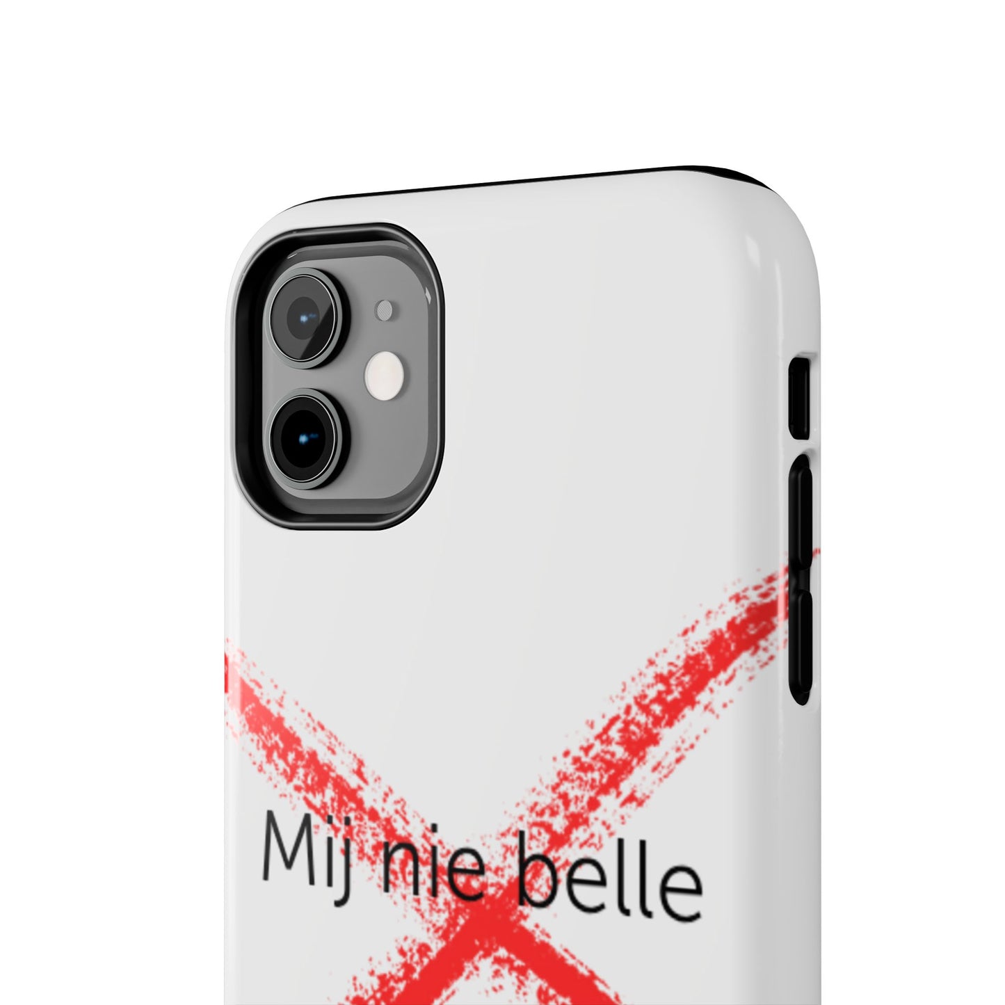Telefoonhoesje - Mij Nie Belle