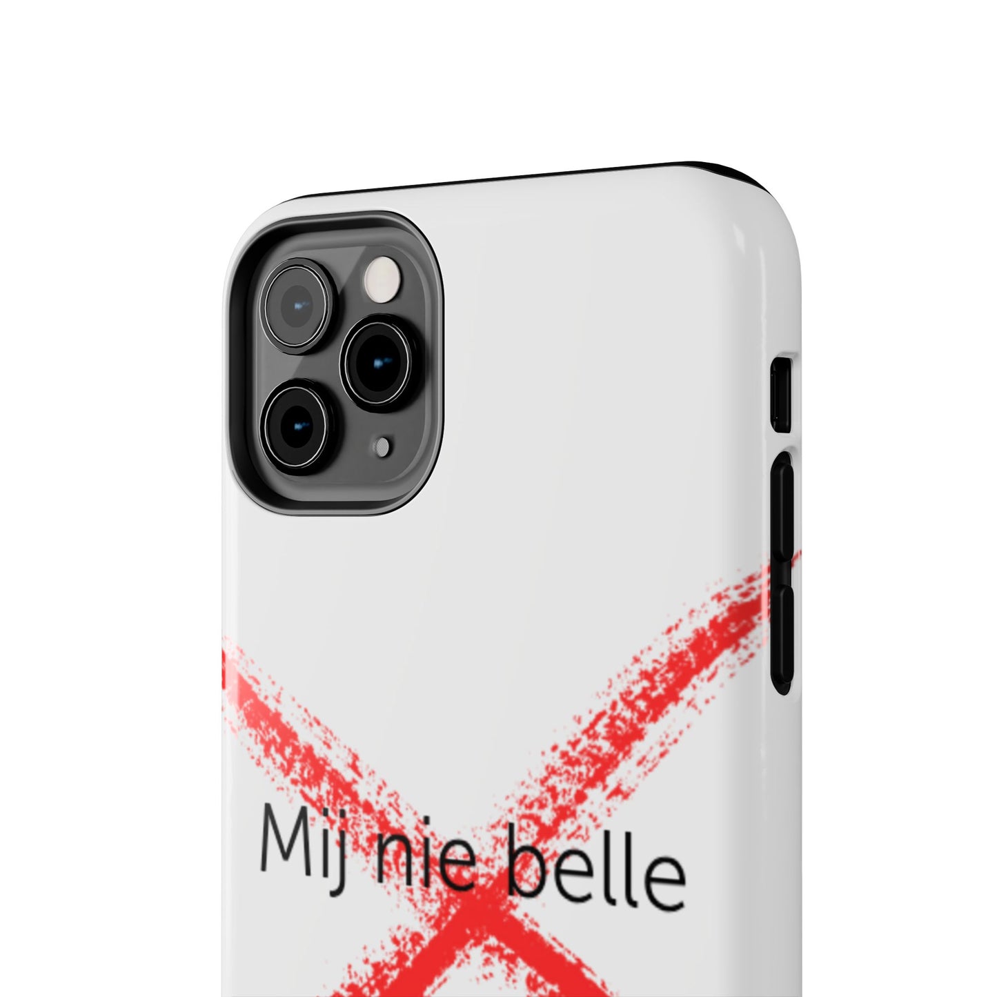Telefoonhoesje - Mij Nie Belle