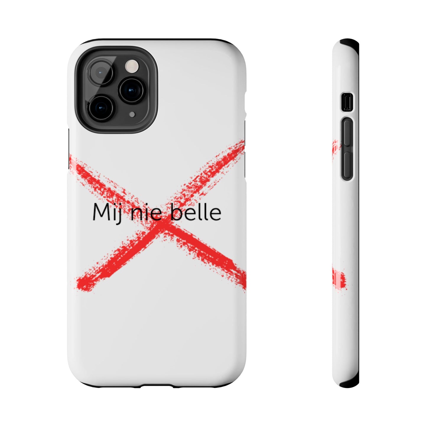 Telefoonhoesje - Mij Nie Belle