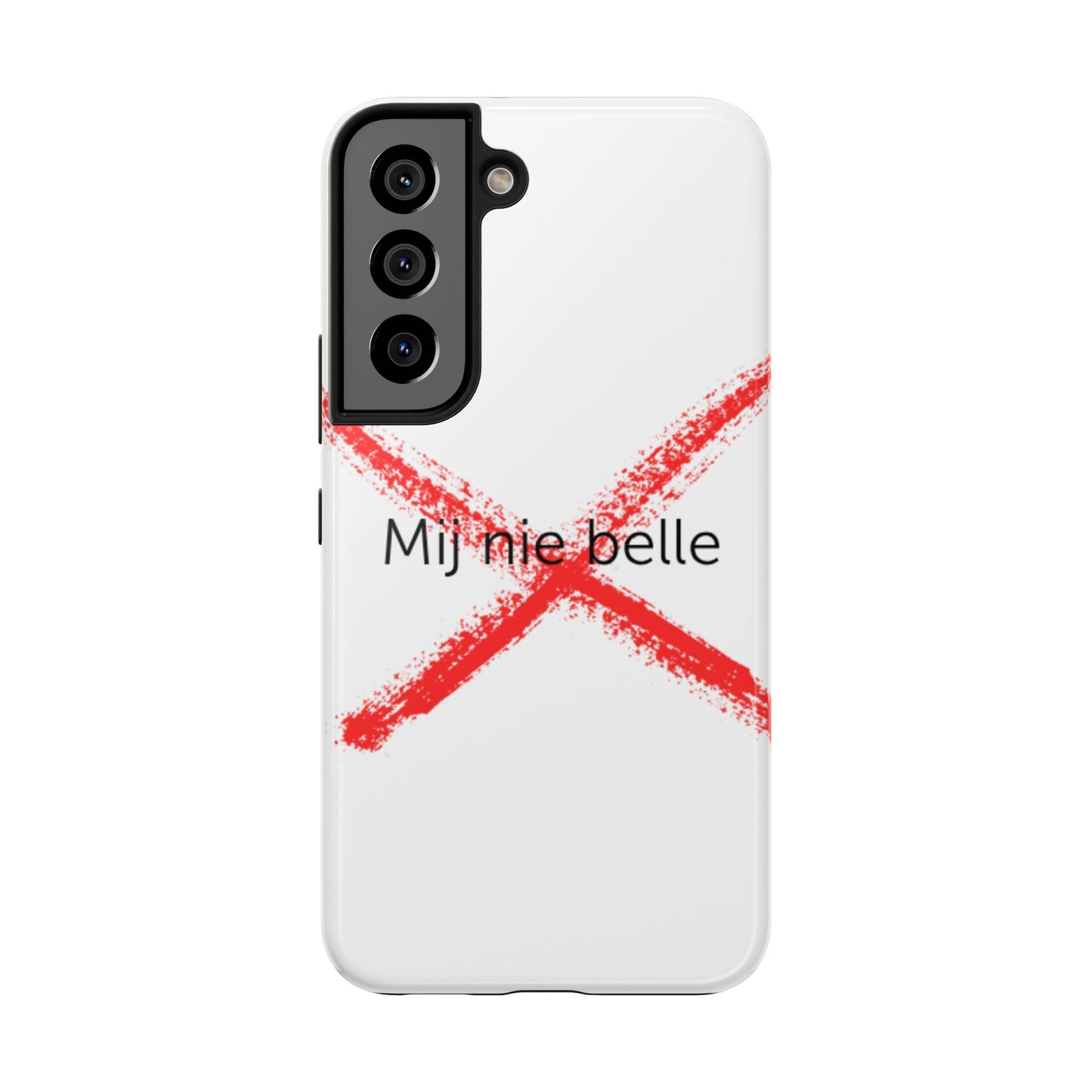 Telefoonhoesje - Mij Nie Belle