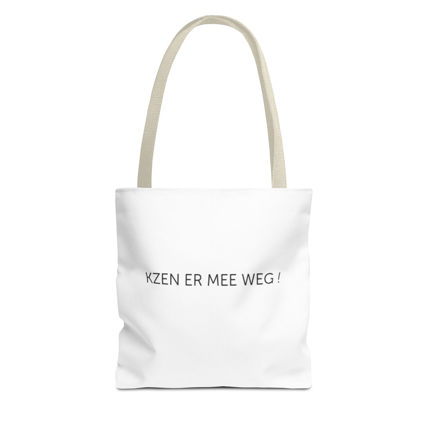 Totebag 'kzen er mee weg !'