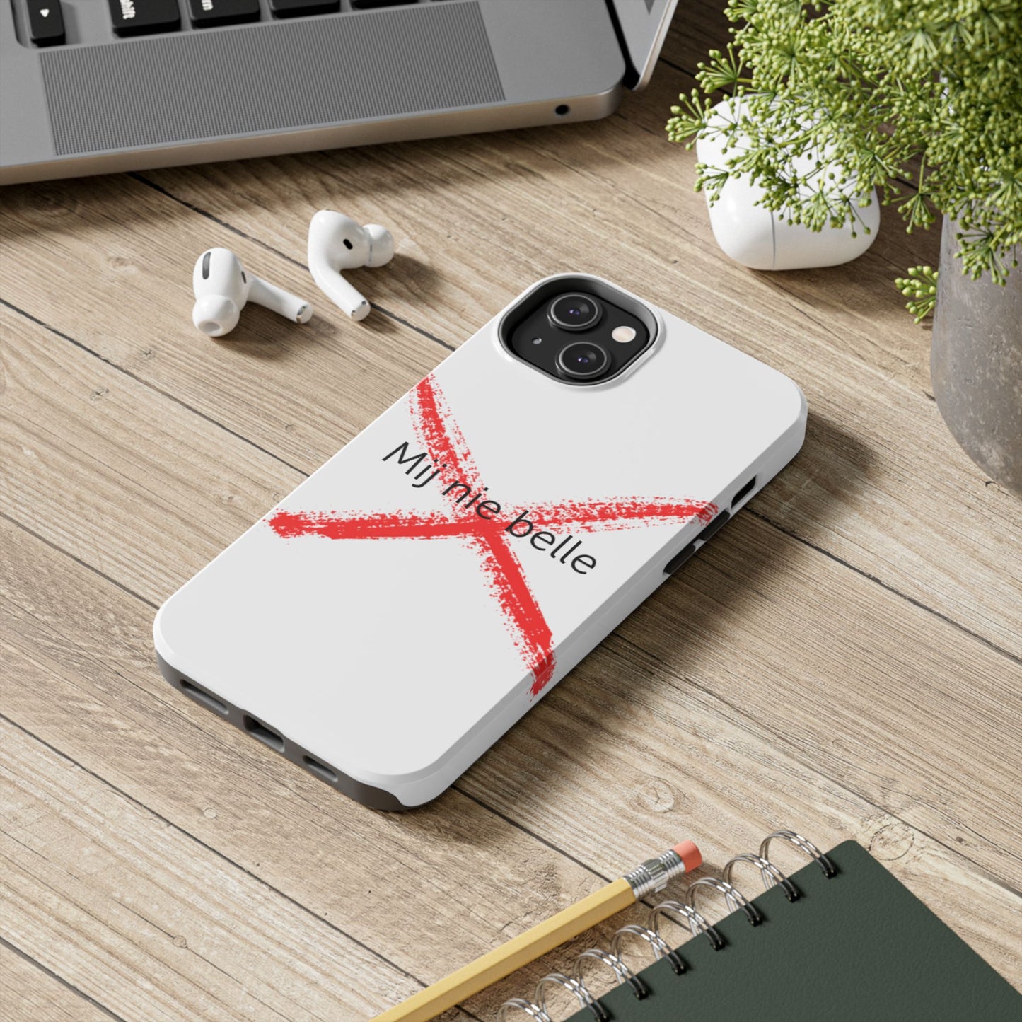 Telefoonhoesje - Mij Nie Belle