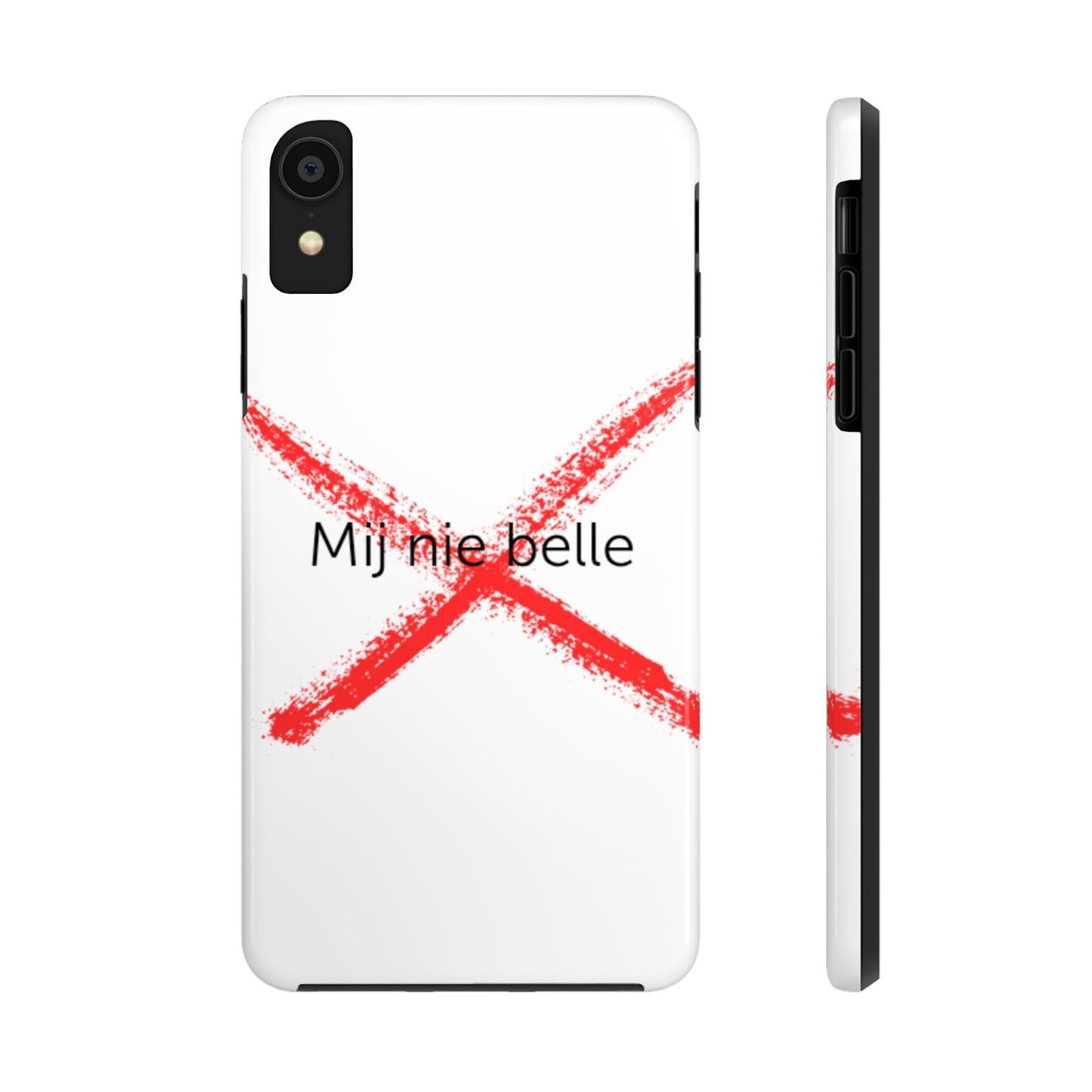 Telefoonhoesje - Mij Nie Belle