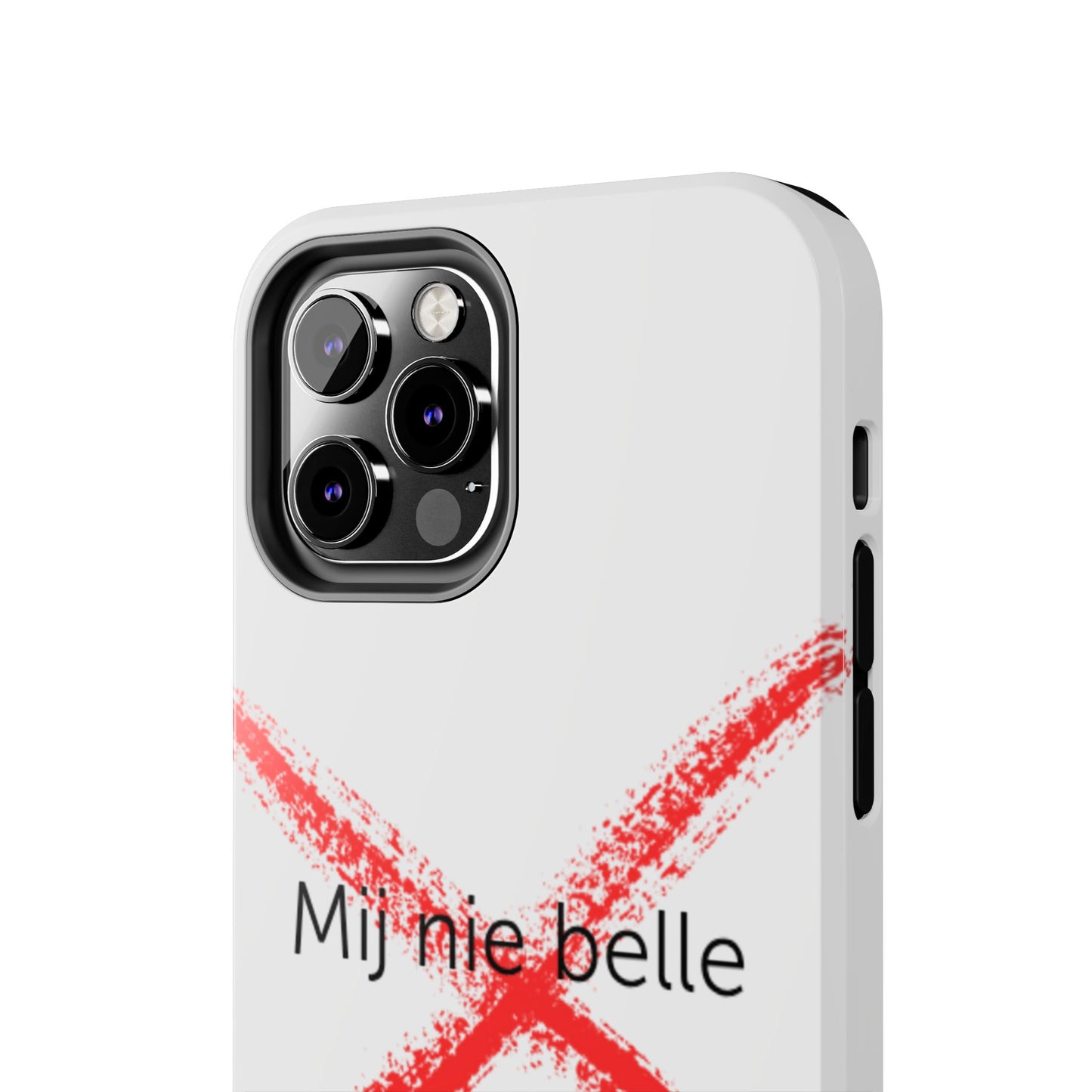 Telefoonhoesje - Mij Nie Belle