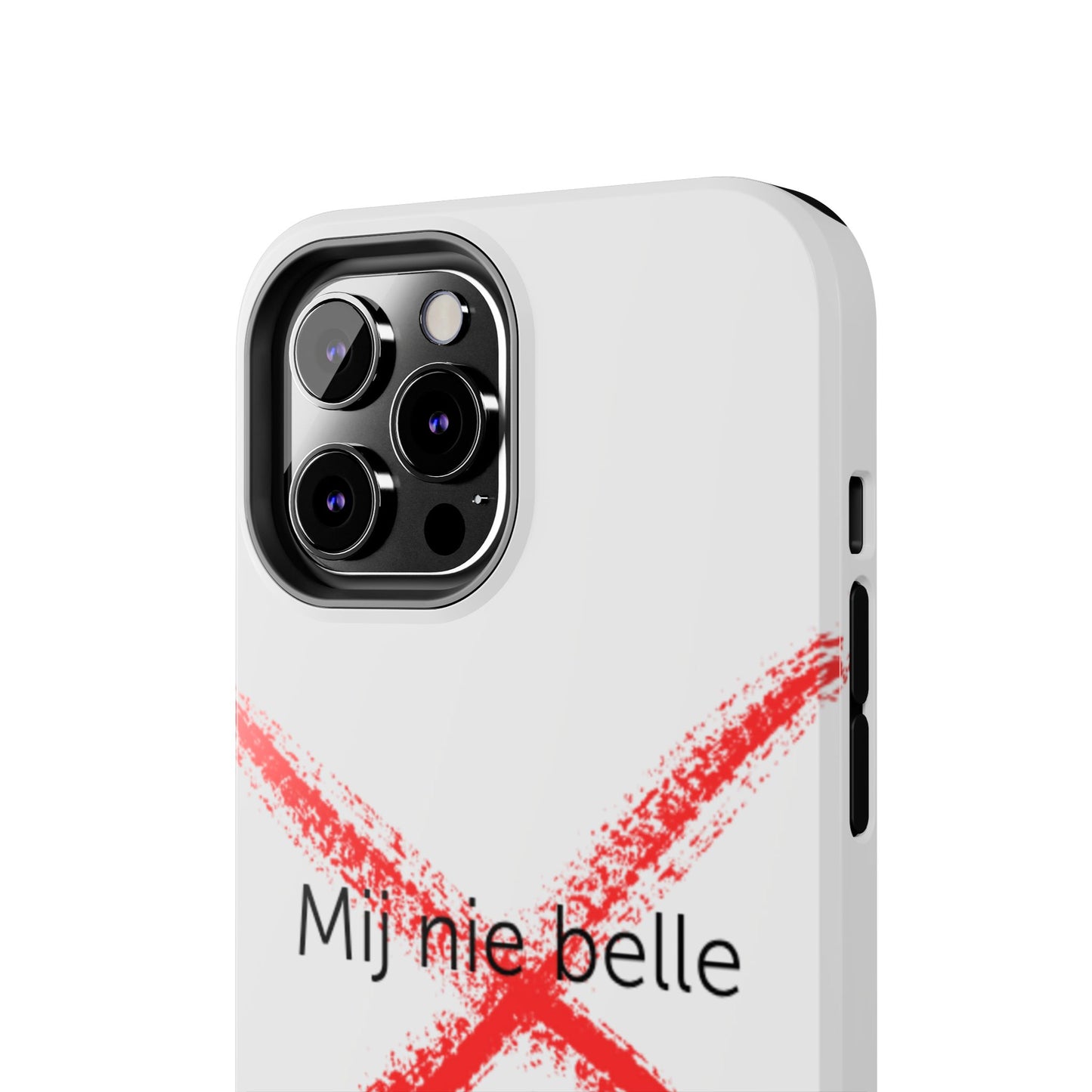 Telefoonhoesje - Mij Nie Belle