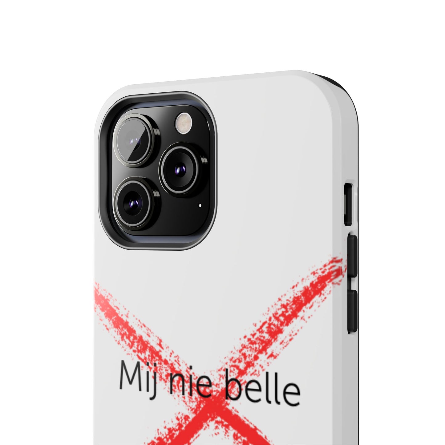 Telefoonhoesje - Mij Nie Belle