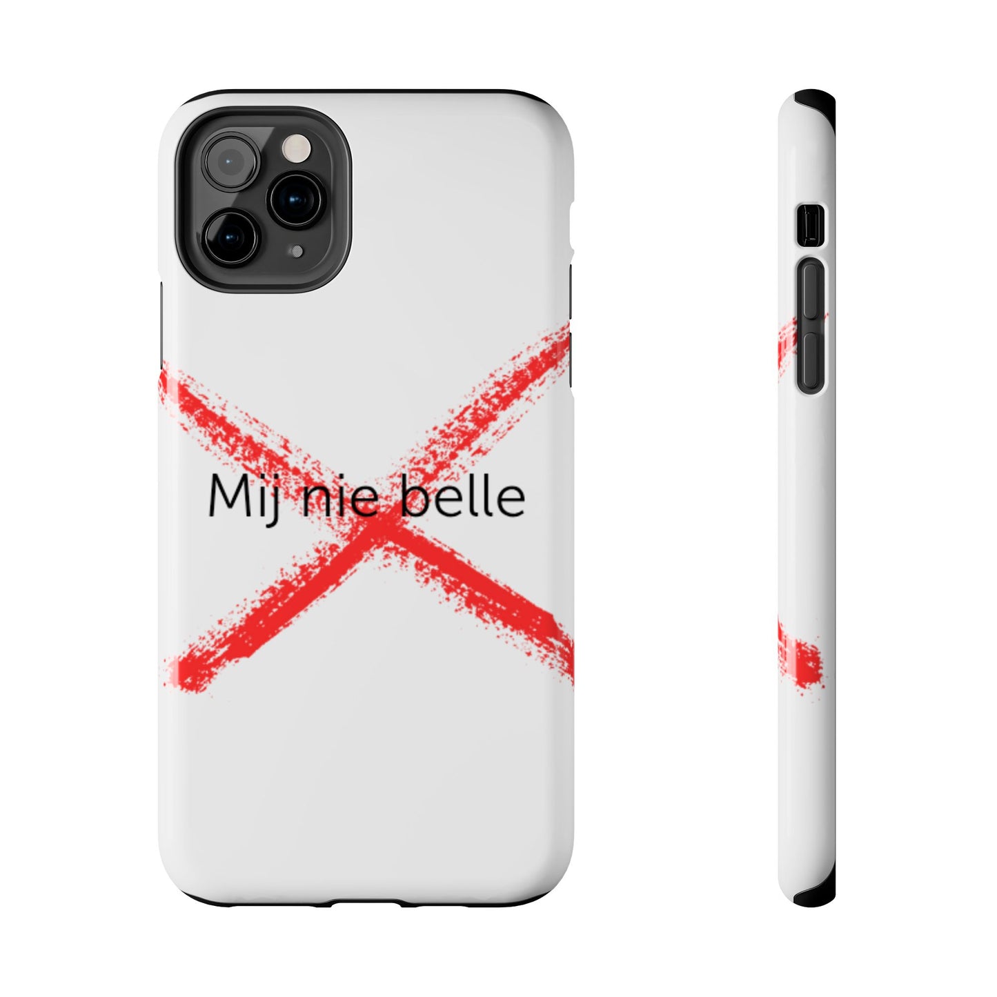 Telefoonhoesje - Mij Nie Belle