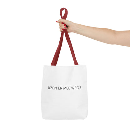 Totebag 'kzen er mee weg !'