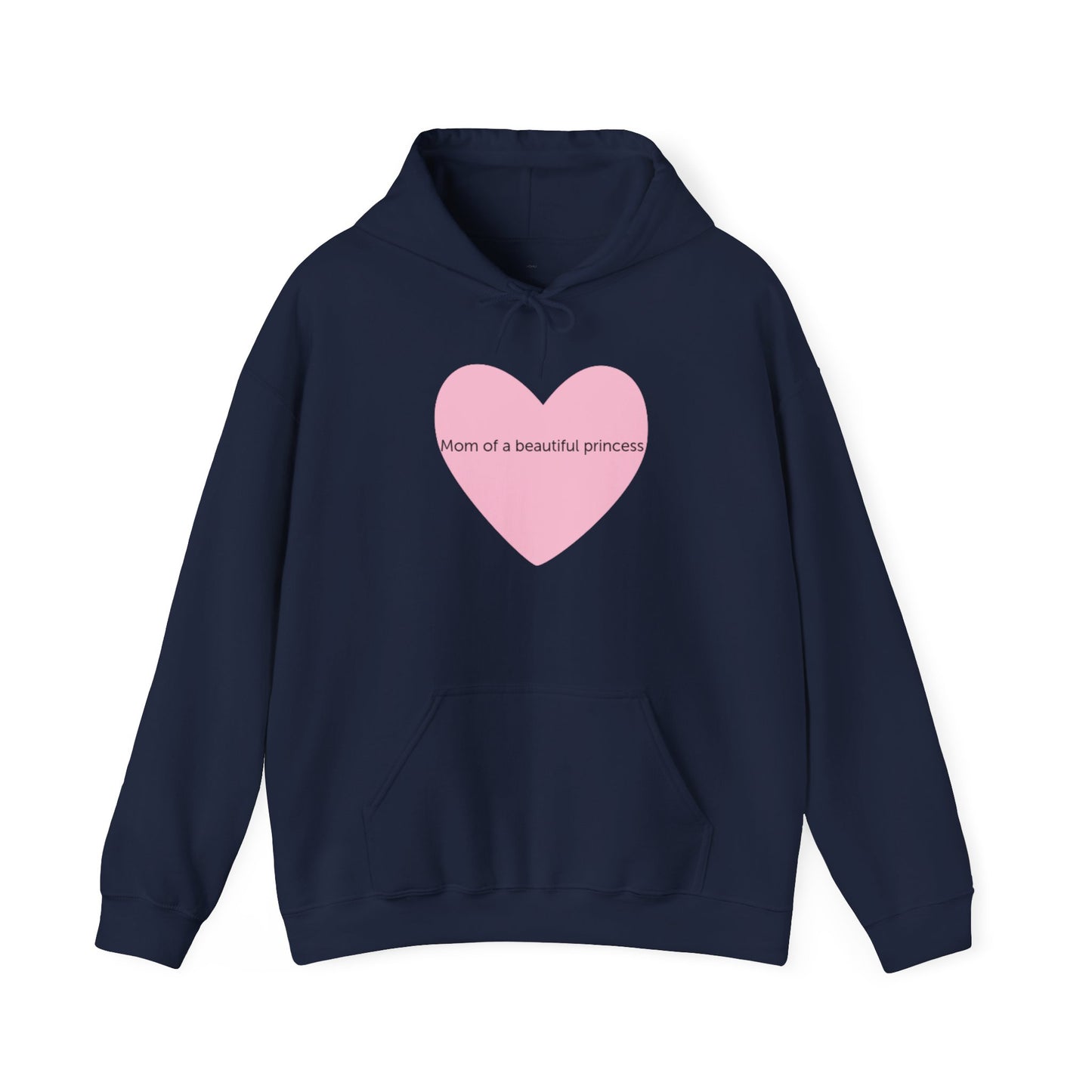 Hoodie - Mom of a beautiful princess