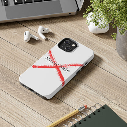 Telefoonhoesje - Mij Nie Belle