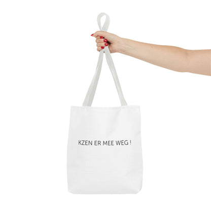 Totebag 'kzen er mee weg !'