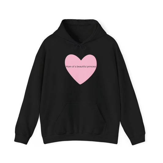 Hoodie - Mom of a beautiful princess