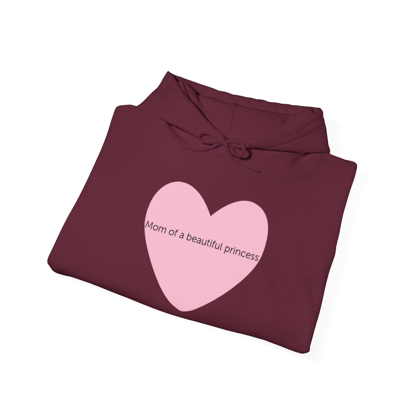 Hoodie - Mom of a beautiful princess